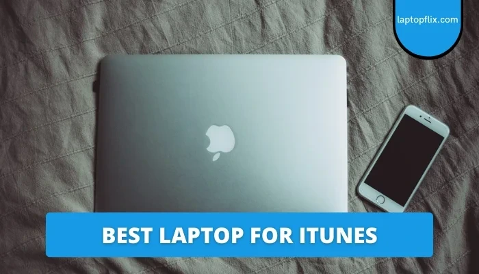 best laptop for itunes