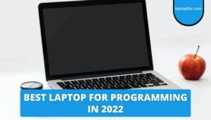 Best laptop for programming in 2022